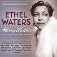 Title: Stormy Weather: All the Hits and More 1921-47, Artist: Ethel Waters