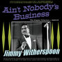 Ain't Nobody's Business: The Singles Collection 1945-53