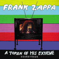 Title: A Token of His Extreme, Artist: Frank Zappa