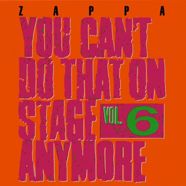 You Can't Do That on Stage Anymore, Vol. 6