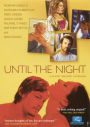 Until the Night