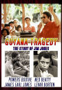 Guyana Tragedy: The Story of Jim Jones