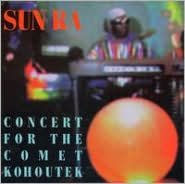 Title: Concert for the Comet Kohoutek, Artist: Sun Ra