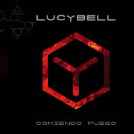 Title: Comiendo Fuego, Artist: Lucybell