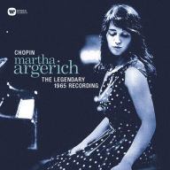 Title: Martha Argerich Plays Chopin: The Legendary 1965 Recording, Artist: Martha Argerich