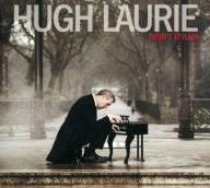 Title: Didn't It Rain, Artist: Hugh Laurie