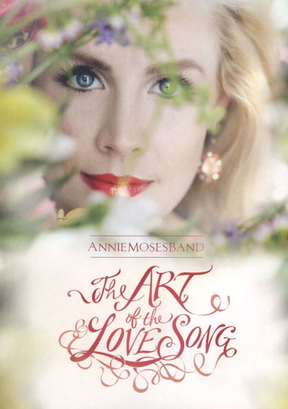 Annie Moses Band: The Art of the Love Song