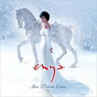 Title: And Winter Came, Artist: Enya