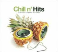 Title: Chill N' Hits: 10 Exclusive Latin Chill Out Remixes, Artist: Chill N Hits / Various