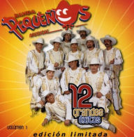 Title: 12 Grandes Exitos Volumen 1, Artist: Banda Pequenos Musical
