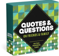 Title: Quotes and Questions on Friends and Family: 100 Talk-provoking Cards