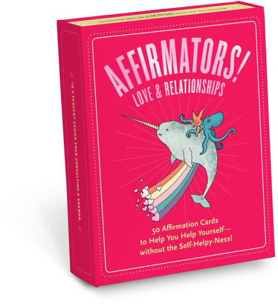 Affirmators! Love & Relationships: 50 Affirmation Cards Deck