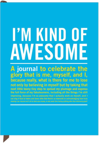 I'm Kind of Awesome: An Inner-Truth Journal 7