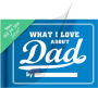 Alternative view 7 of What I Love about Dad Fill in the Love Gift Book