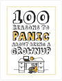 Alternative view 2 of 100 Reasons to Panic About Being A Grownup