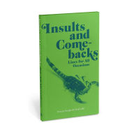 Title: Insults & Comebacks Lines For All Occasions: Paperback Edition