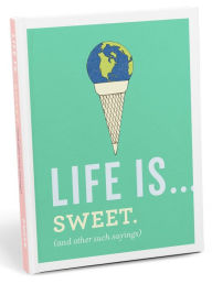 Title: Life Is Sweet Gift Book