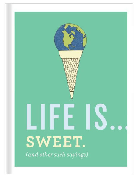 Life Is Sweet Gift Book