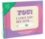 I Love You Because Fill in the Love Gift Book