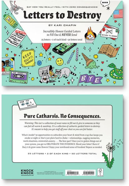 Letters to Destroy - Incredibly Honest Guided Letters to Fill Out & Never Send