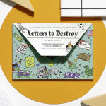 Alternative view 7 of Letters to Destroy - Incredibly Honest Guided Letters to Fill Out & Never Send