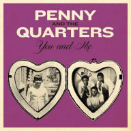 Title: You And Me, Artist: Penny & The Quarters