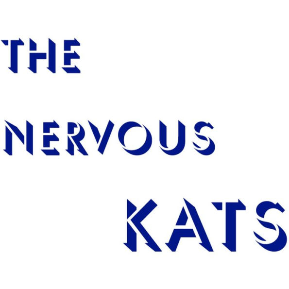 The Nervous Kats