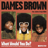 Title: What Would You Do?, Artist: Dames Brown