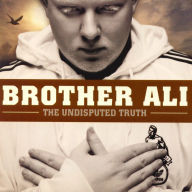 Title: The Undisputed Truth, Artist: Brother Ali