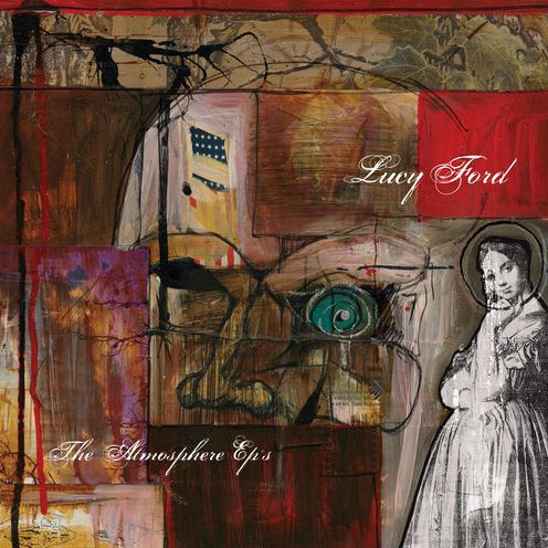 Lucy Ford: The Atmosphere EPs