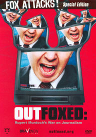 Title: Outfoxed: Rupert Murdoch's War on Journalism