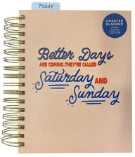 Title: Better Days Are Coming Undated Daily Planner (B&N Exclusive)