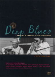 Title: Deep Blues: A Musical Pilgrimage to the Crossroads