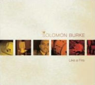 Title: Like a Fire, Artist: Solomon Burke