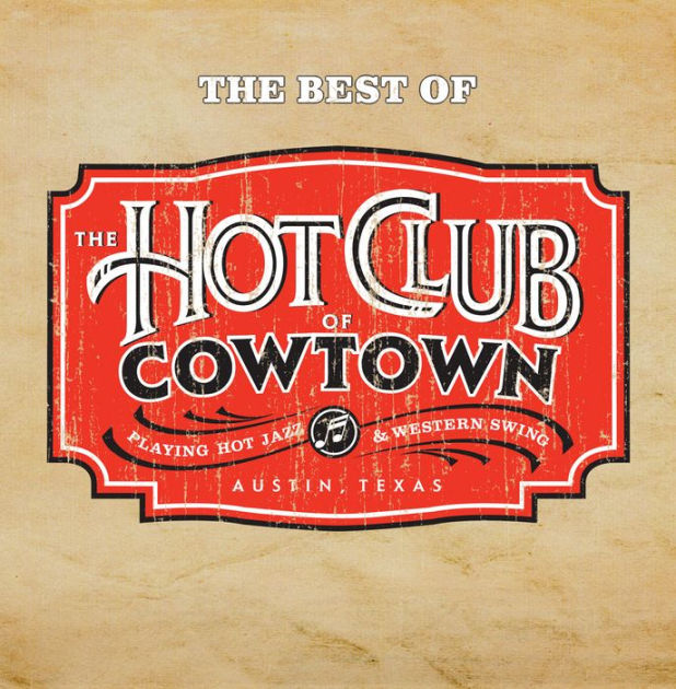 The Best of the Hot Club of Cowtown by The Hot Club of Cowtown | CD ...