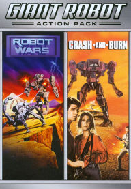 Title: Giant Robot Action Pack: Robot Wars/Crash and Burn
