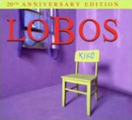 Title: Kiko [20th Anniversary Edition], Artist: Los Lobos