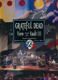 Title: Grateful Dead: A View From the Vault III