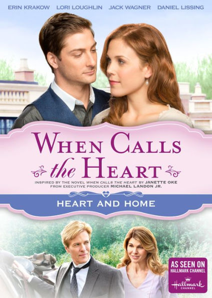 When Calls the Heart: Heart and Home