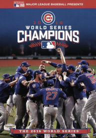 Title: 2016 World Series Champions: The Chicago Cubs