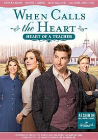 Title: When Calls the Heart: Heart of a Teacher