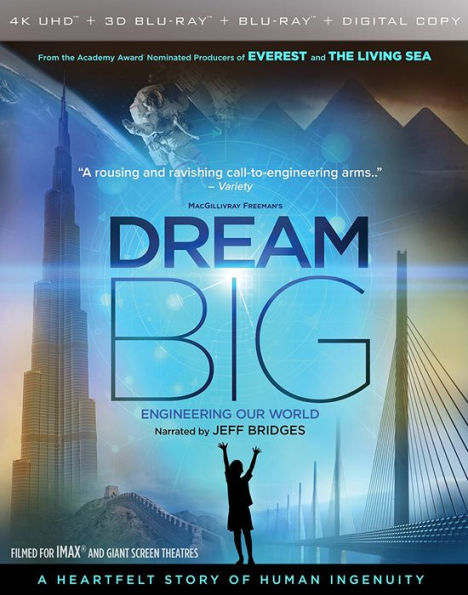 Dream Big: Engineering Our World [3D] [4K Ultra HD Blu-ray/Blu-ray]