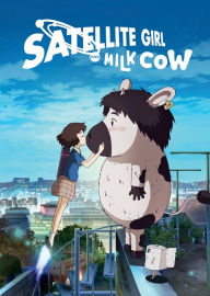 Title: Satellite Girl and Milk Cow