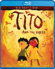 Title: Tito and the Birds [Blu-ray/DVD] [2 Discs]