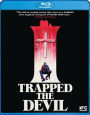 I Trapped the Devil [Blu-ray]