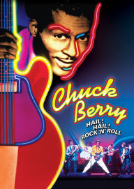 Title: Chuck Berry: Hail! Hail! Rock 'n' Roll