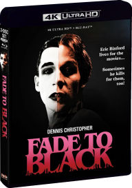 Fade to Black [4K Ultra HD Blu-ray]
