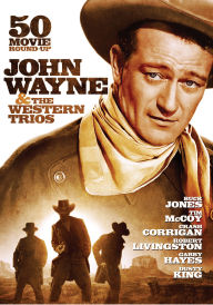 Title: John Wayne & the Western Trios: 50 Movie Roundup