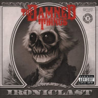 Title: Ironiclast, Artist: The Damned Things