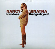 Title: How Does That Grab You?, Artist: Nancy Sinatra